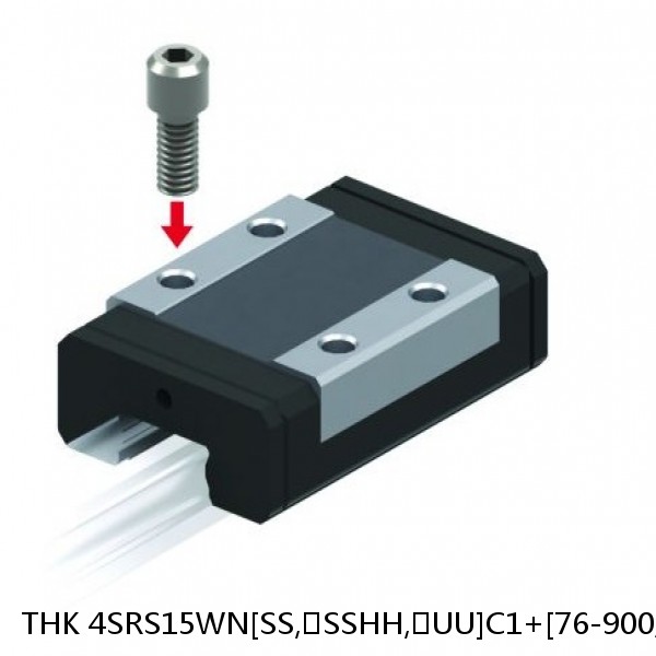 4SRS15WN[SS,​SSHH,​UU]C1+[76-900/1]LM THK Miniature Linear Guide Caged Ball SRS Series