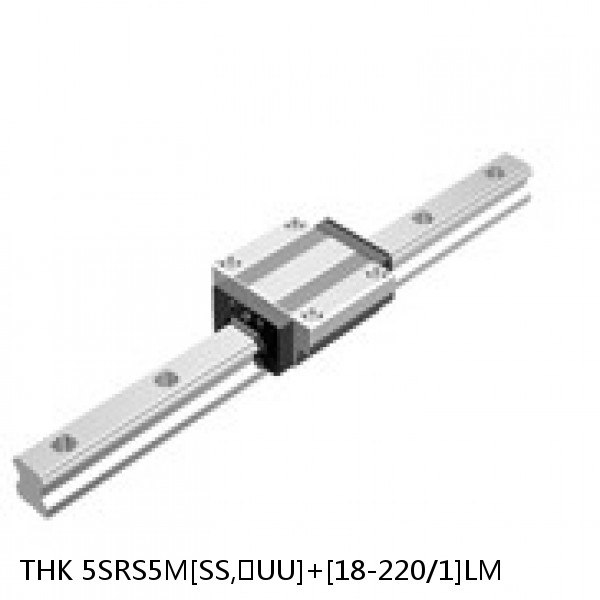 5SRS5M[SS,​UU]+[18-220/1]LM THK Miniature Linear Guide Caged Ball SRS Series