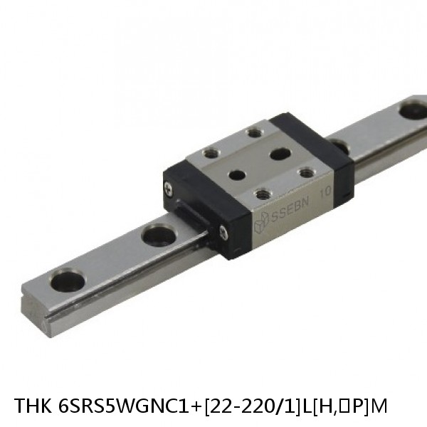 6SRS5WGNC1+[22-220/1]L[H,​P]M THK Miniature Linear Guide Full Ball SRS-G Accuracy and Preload Selectable