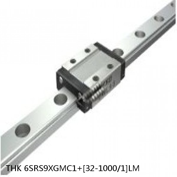 6SRS9XGMC1+[32-1000/1]LM THK Miniature Linear Guide Full Ball SRS-G Accuracy and Preload Selectable