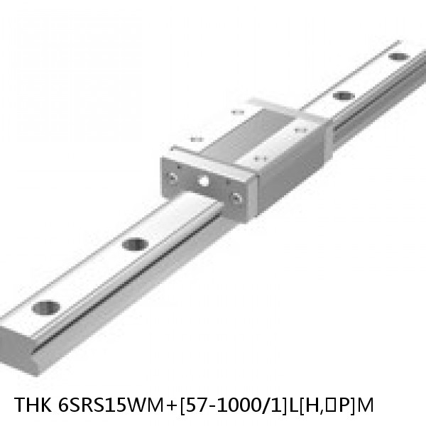6SRS15WM+[57-1000/1]L[H,​P]M THK Miniature Linear Guide Caged Ball SRS Series