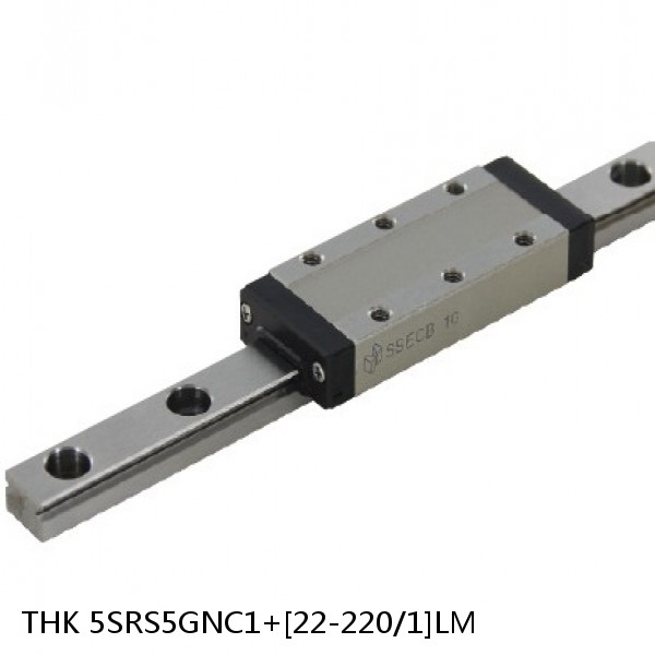 5SRS5GNC1+[22-220/1]LM THK Miniature Linear Guide Full Ball SRS-G Accuracy and Preload Selectable